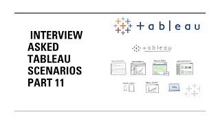 "Tableau Interview Scenario Series: Part 11 #tableau #tableauscenarios #tableaudesktop #datainsights