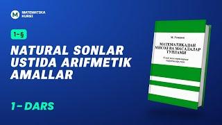 Natural sonlar ustida arifmetik amallar 1 - dars   M.Usmonov