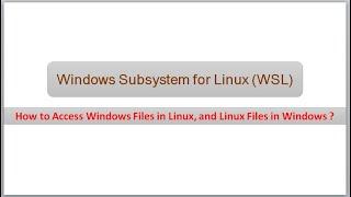 How to access Linux Files on Windows and Windows Files on Linux  | Windows Subsystem for Linux