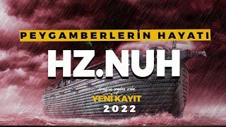 HZ.NUH'UN HAYATI (a.s)| 950 SENELİK ÖMÜR , BİR AVUÇ ÜMMET ! ( 2022 )