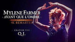 Mylène Farmer - Avant que l'ombre à Bercy : QI (4K Remaster)