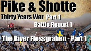 Pike & Shotte - Battle Report 1.Thirty Years War. Part 1.