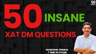 50 Insane XAT DM Questions | Shashank Prabhu