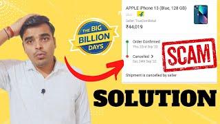 iPhone 13 Order Cancelled By flipkart seller? Solution: what to do next