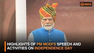 Highlights of PM Modi's speech and activities on Independence Day | DD India