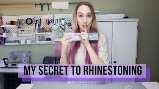 MY SECRETS TO RHINESTONING: Learn how I apply Rhinestones in TWO ways.