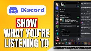 How To Show What You're Listening To On Discord (2024) Quick Guide