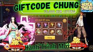 Giftcode Chung Mới Xả 75K kim Cương - Huyền Thoại Hải Tặc