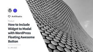 How to Include Widget to Modal with WordPress Floating Awesome Button