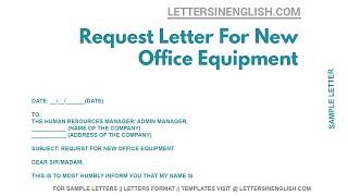 Request Letter For New Office Equipment - Sample Request Letter for New Office Equipment