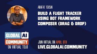 Build a Flight Tracker using Bot Framework Composer - Arafat Tehsin