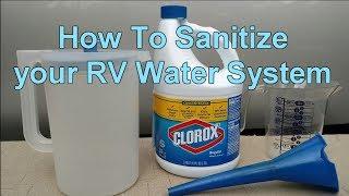 RV 101® -  How To Sanitize the RV Water System Using Regular Household Bleach