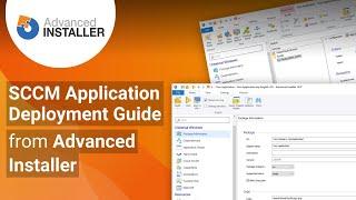 SCCM Application Deployment Guide from Advanced Installer