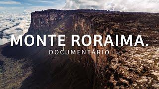 Por que o MONTE RORAIMA é um dos lugares mais incríveis do mundo? | Documentário