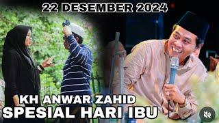 KH ANWAR ZAHID 22 DESEMBER 2024 SPESIAL HARI IBU