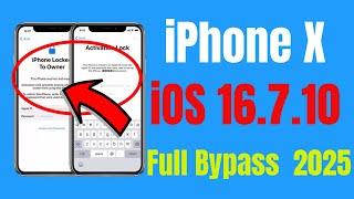 iPhone X iOS 16.7.10 Bypass Activation Lock to Owner [2025] | iCloud Bypass Activation Lock to Owner