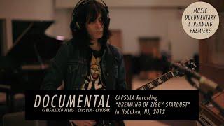 Music Documentary Capsula Recording "Dreaming of Ziggy Stardust"