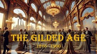 The Gilded Age - History Simplified and Explained - (Summarized)