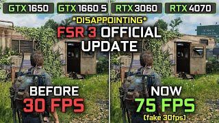 The Last of Us FSR 3 Official Update (it is bad) - GTX 1650 - GTX 1660 SUPER - RTX 3060 - RTX 4070
