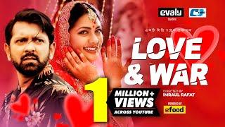 Love & War | লাভ এন্ড ওয়্যার | Tahsan Khan | Nusrat Imroz Tisha | Imraul Rafat | Bangla Natok 2020