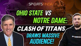 Ohio State vs. Notre Dame: Clash of Titans Draws Massive Audience!