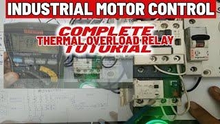 PART 2 - INDUSTRIAL MOTOR CONTROL THERMAL OVERLOAD RELAY - THEORY AND ACTUAL (English Subtitle)