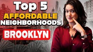 Top 5 Most Affordable Neighborhoods in Brooklyn