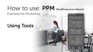 PostProduction Master: Using Tools