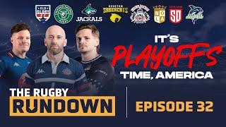 It's Major League Rugby Playoffs Time! | The Rugby Rundown | MLR Weekly Show