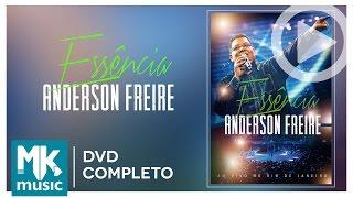 Anderson Freire - Essence (COMPLETE DVD)
