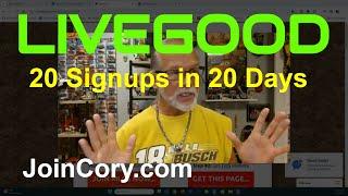 LIVEGOOD: 20 Signups In 20 Days, How? This Powerful System