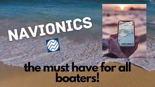 Navionics - The Must Have For Every Boater!