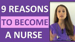 9 Reasons to Become a Nurse