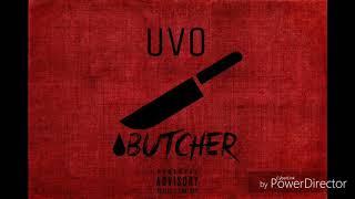 08.UVO - Butcher (explicit) B.T the mixtape