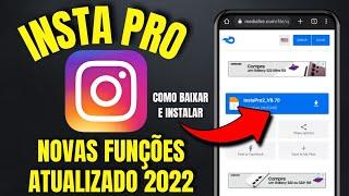 NOVO! INSTA PRO ATUALIZADO 2022 - O MELHOR INSTAGRAM DE TODOS (Com Função Secreta)