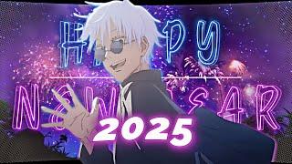 2025 Edit - HAPPY NEW YEAR  [Edit/Amv]!