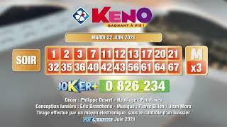 Tirage du soir Keno gagnant à vie® du 22 juin 2021 - Résultat officiel - FDJ