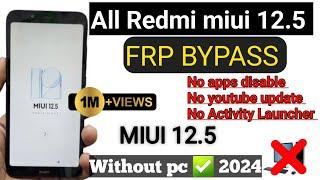 All Redmi MIUI 12.5 FRP Bypass |Gmail Account Bypass|No Activity Launcher without pc New method 2024