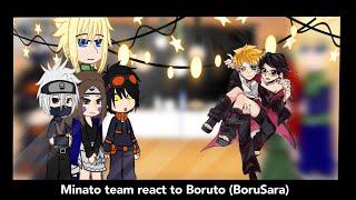 🫧Minato team react to Boruto (BoruSara)🫧