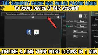 Security Check has failed|Please change back to the usual device of this account |Unlink Problem Fix