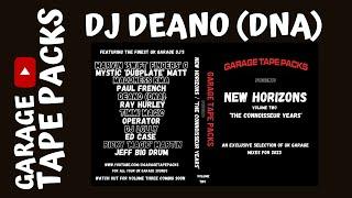 DJ Deano (DNA)  New Horizons  Vol Two  The Connoisseur Years  Garage Tape Packs  **EXCLUSIVE**