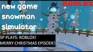 SNOWMAN SIMULATOR || Roblox Christmas Episode!