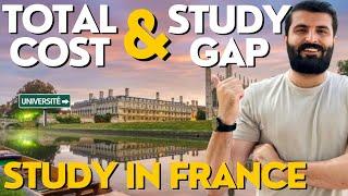 Total Cost & Study Gap for Studying in France | Study in France