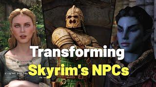Transforming Skyrim's NPCs with Mods