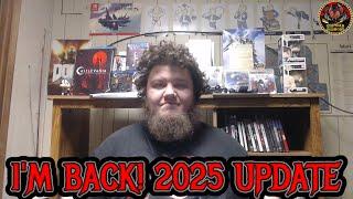 I'm Back! Channel Update for 2025