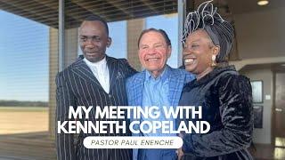 MY MEETING WITH KENNETH COPELAND IN DALLAS, TEXAS - Dr. Pastor Paul Enenche