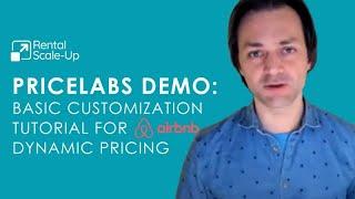 PriceLabs demo: Basic customization tutorial for Airbnb dynamic pricing