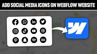How To Add Social Media Icons On Webflow Website 2024! (Full Tutorial)