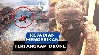 MENGERIKAN ! KEJADIAN ANEH YANG TEREKAM DRONE