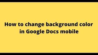 How to change background color in Google Docs mobile